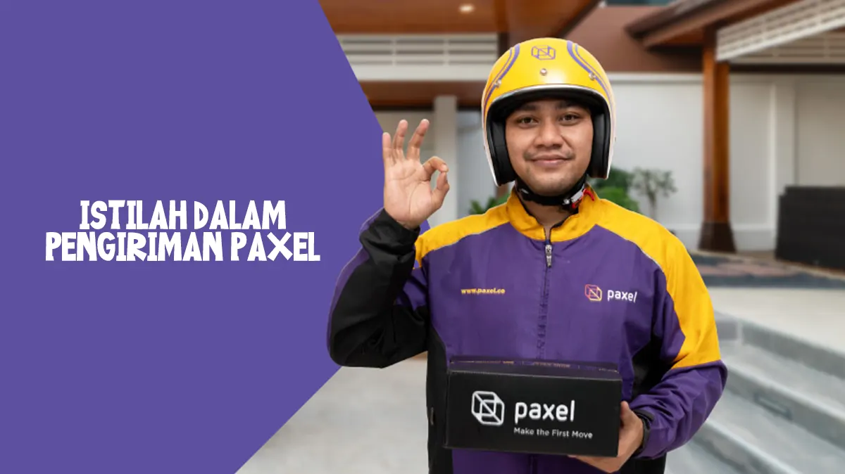 Istilah dalam Pengiriman Paxel