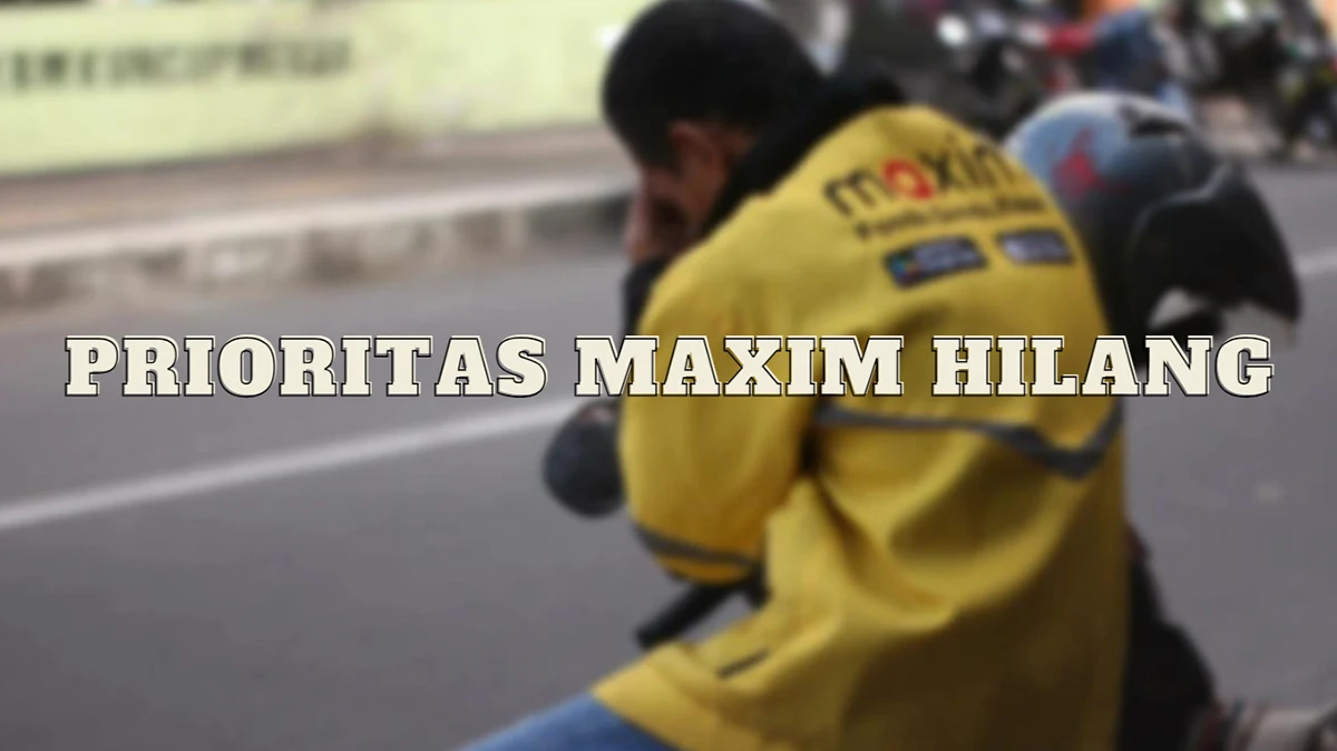 Prioritas Maxim Hilang, Penyebab dan Cara Mengatasi