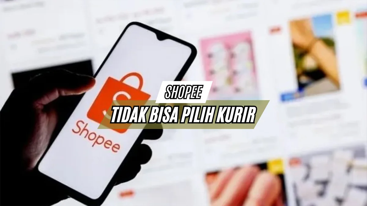 Shopee Tidak Bisa PiIih Kurir